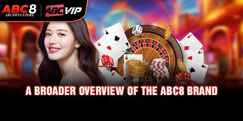 ABC8 A broader overview of the Abc8 brand