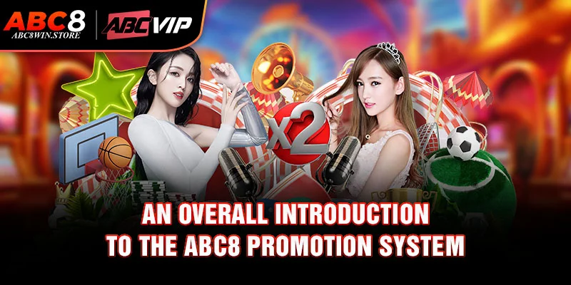 An overall introduction to the Abc8 promotion system