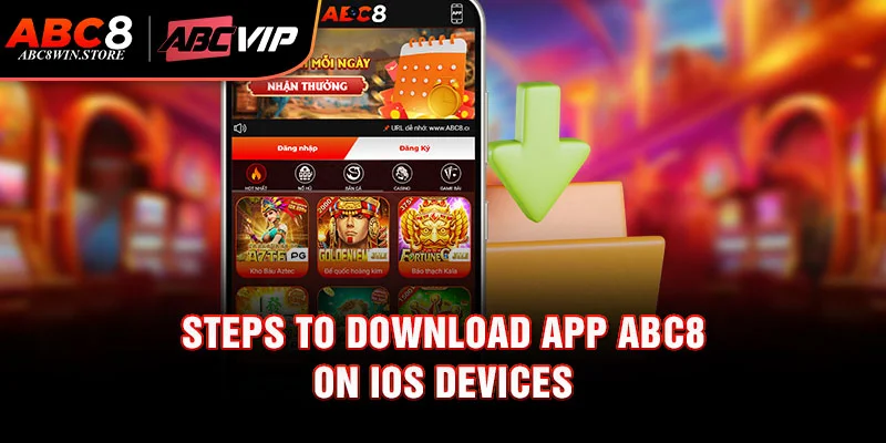 Download app Abc8 Steps to download app Abc8 on iOS devices